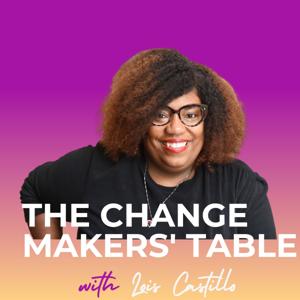The Change Makers' Table