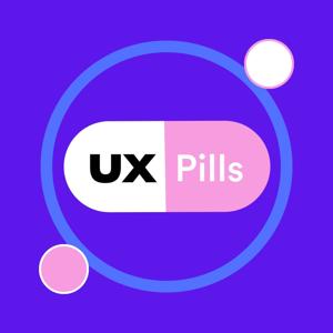 UX Pills