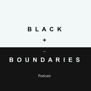 The Black Boundaries Podcast