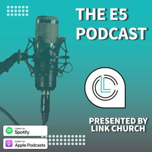The E5 Podcast