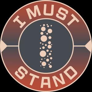 I Must Stand