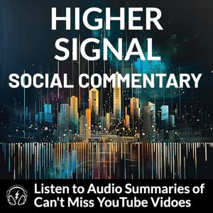 Higher Signal - Social Commentary