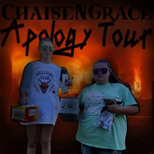 ChaiseNGrace Apology Tour