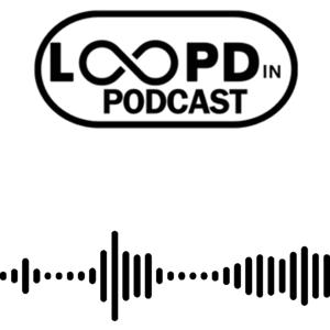 Loopdin Podcast