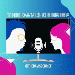 The Davis Debrief
