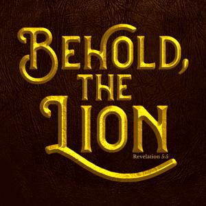 Behold, the Lion