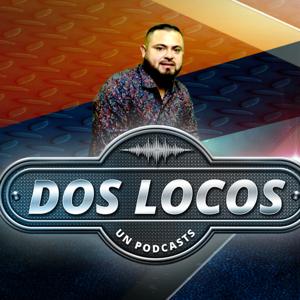 DOS LOCOS UN PODCASTS