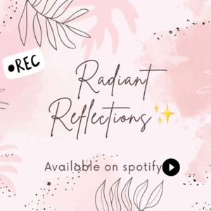 Radiant Reflections