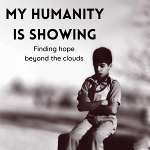 My Humanity Is Showing