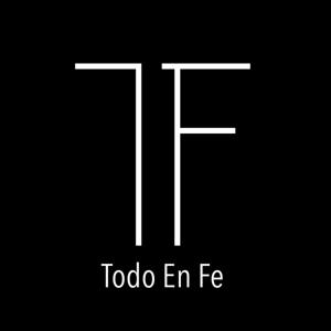 Todo En Fe | Un Manantial De Vida