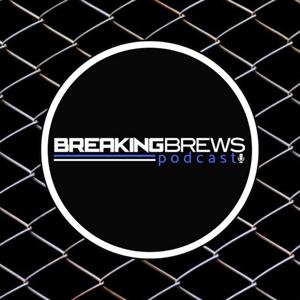 Breaking Brews Podcast