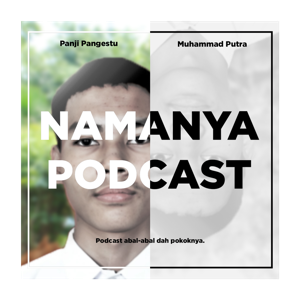 Namanya Podcast