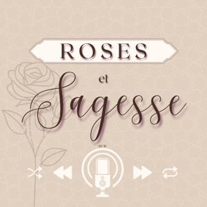 Roses et Sagesse