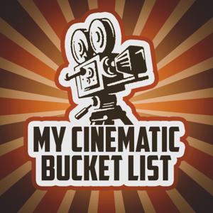 My Cinematic Bucket List