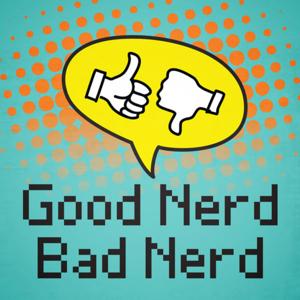 Good Nerd Bad Nerd