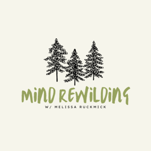 Mind Rewilding