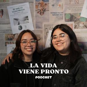 La vida viene pronto