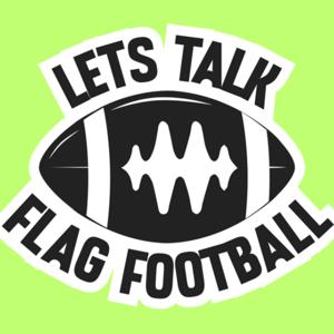 LetsTalkFlagFootball Podcast