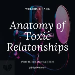 Anatomy of Toxic Relationships by Edwin Bii