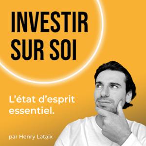 Investir sur soi ! L'état d'esprit essentiel.