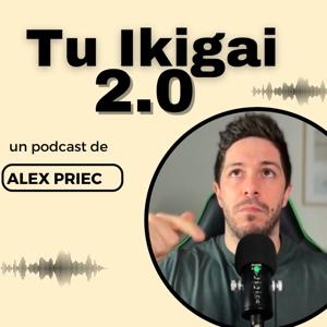 Tu Ikigai 2.0 con Alex Priec