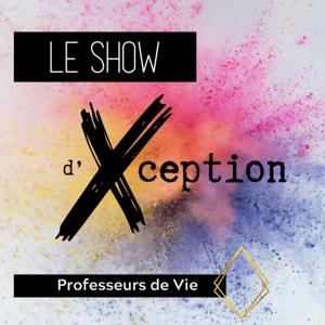 Le Show d'Xception