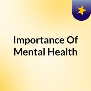 Importance Of Mental Health