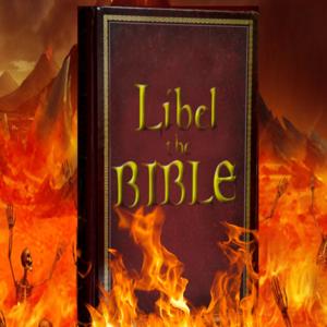Libel The Bible