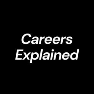 Careers Explained