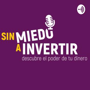 Sin Miedo a Invertir