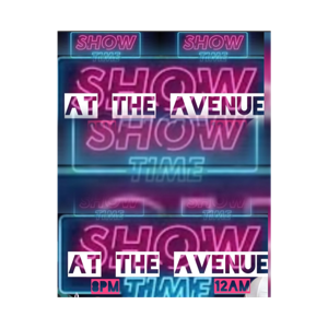 Showtime At The Avenue