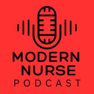 Modern Nurse Podcast