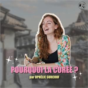 POURQUOI LA CORÉE ?