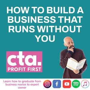 How to Build a Business That Runs Without You
