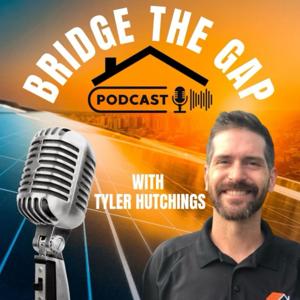 Bridge the Gap with Ty the Solar Guy