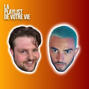 LA PLAYLIST DE VOTRE VIE