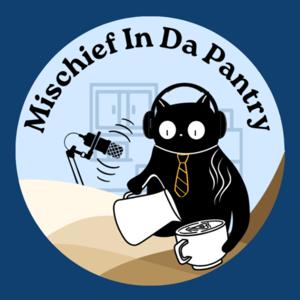 Mischief in Da Pantry
