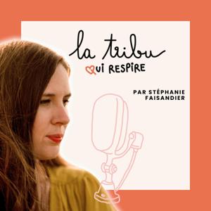 La Tribu qui Respire Podcast