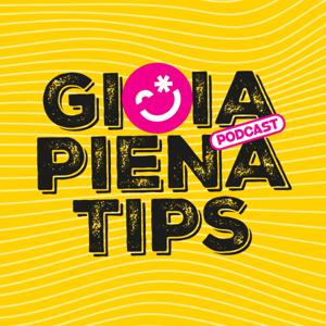 Gioia Piena Tips