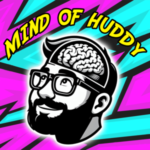 Mind of Huddy