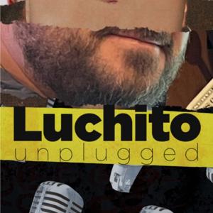 Luchito Unplugged