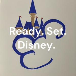 Ready. Set. Disney.