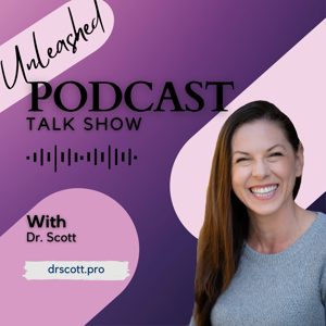 Unleashed with Dr. Scott
