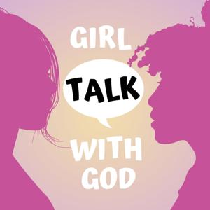 Girl Talk With God