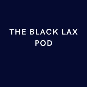 The Black Lax Pod