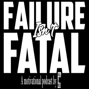Failure Isn't Fatal