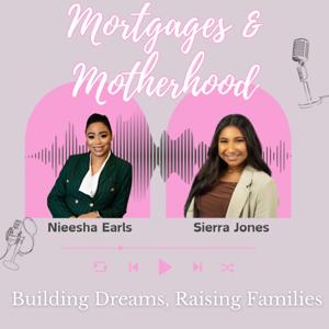 Mortgages and Motherhood