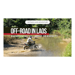 Off-road riding in Laos – Experiences & What To Expect From A Tour Leader Point Of View