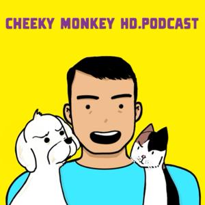 Cheeky Monkey HD.Podcast