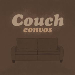 Couch Convos
